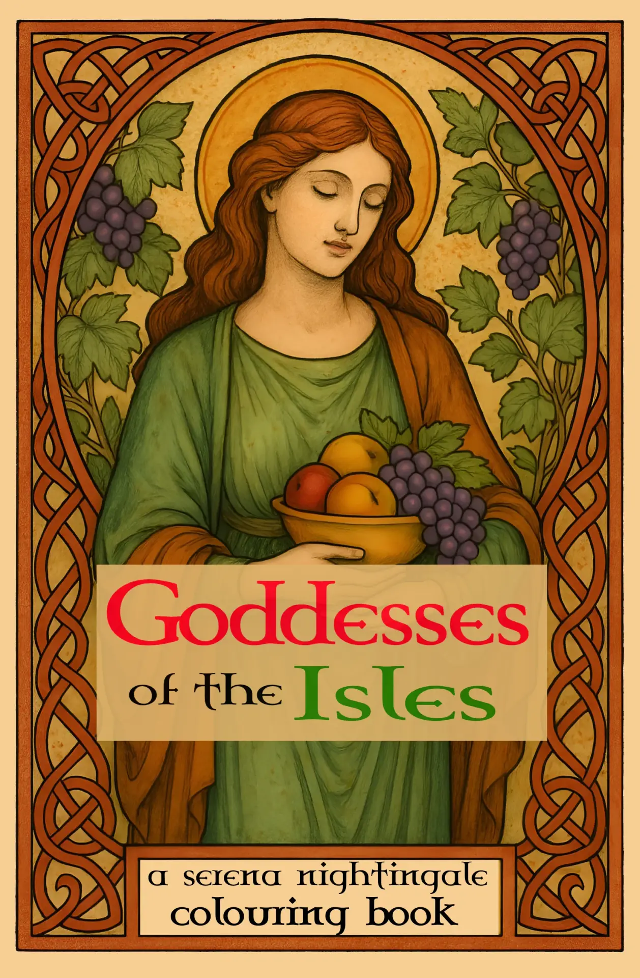 The front cover of the Goddesses of the Isles colouring book featuring Rosmerta depicted in a Celtic Art Nouveau style